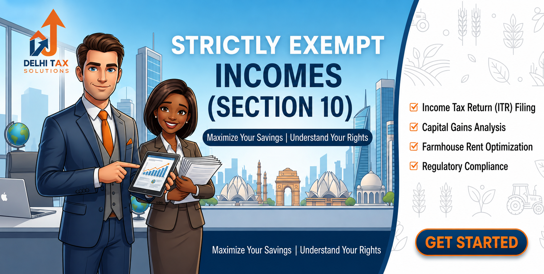 Delhi Tax Solutions infographic explaining strictly exempt incomes under Section 10 of the Income Tax Act, featuring expert tax consultation, ITR filing, capital gains analysis, farmhouse rent optimization, and regulatory compliance services.